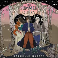 The Summer Queen Audiobook, by Rochelle Hassan