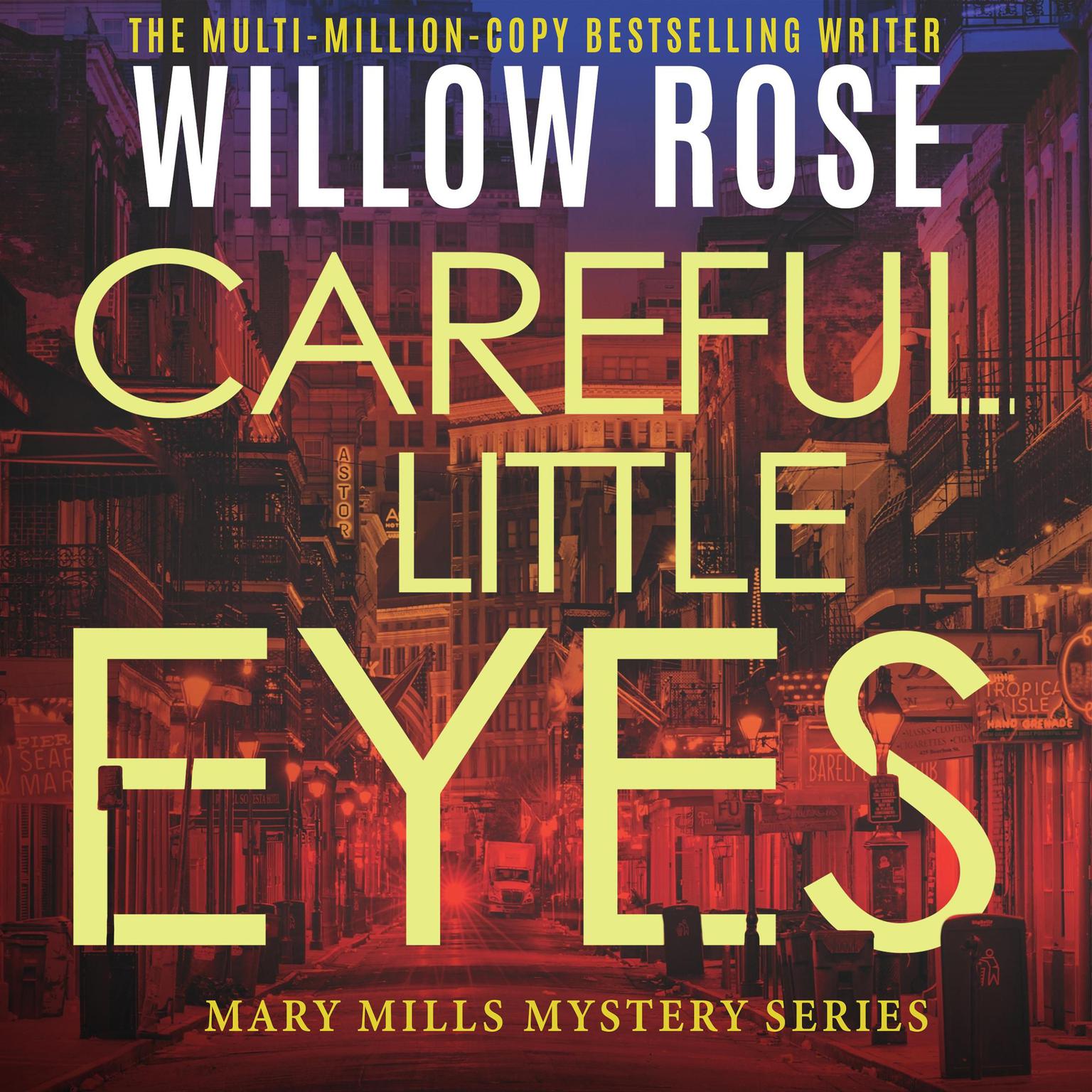 Careful Little Eyes Audiobook, by Willow Rose