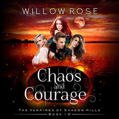 Chaos and Courage Audiobook, by Willow Rose