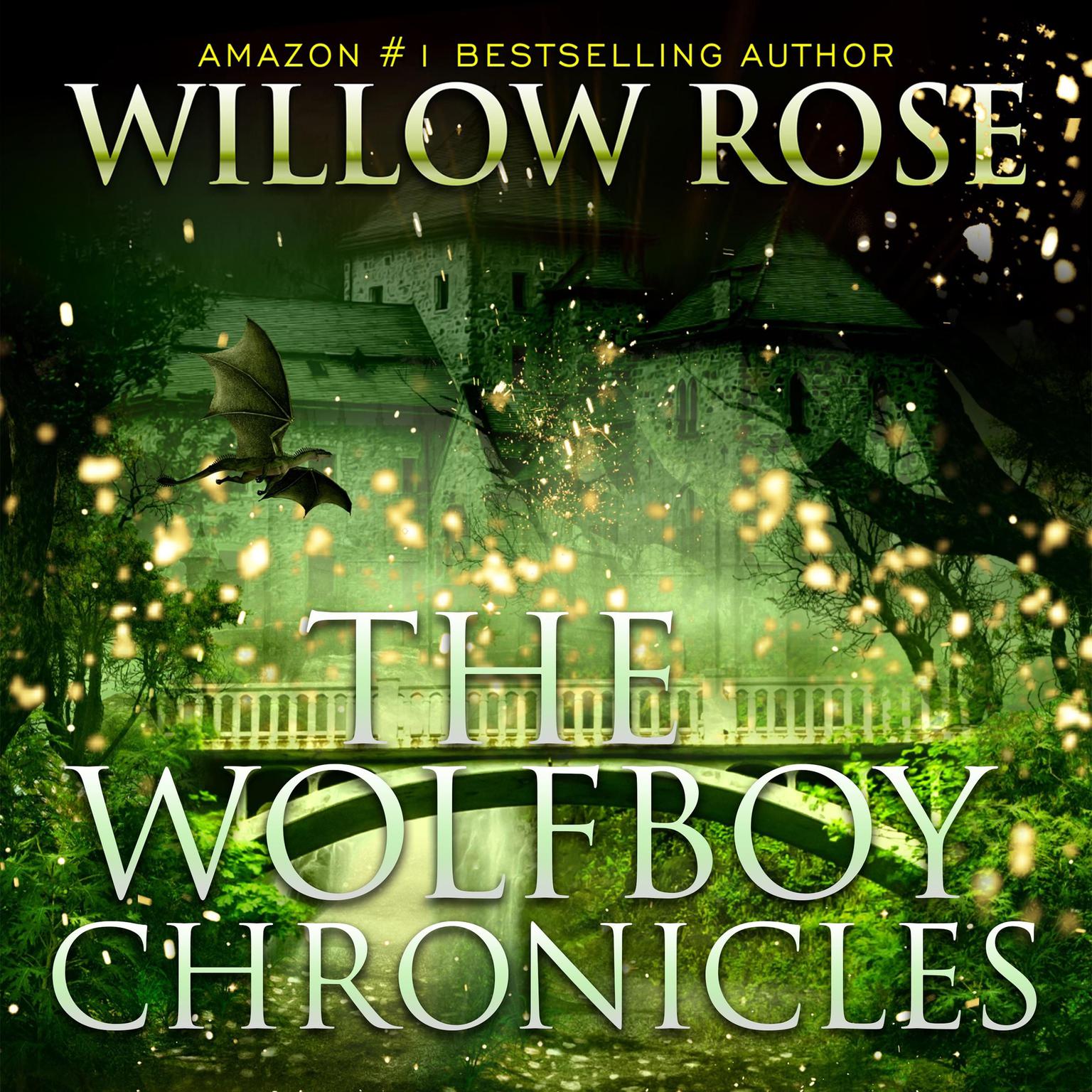 The Wolfboy Chronicles Box Set Audiobook, by Willow Rose