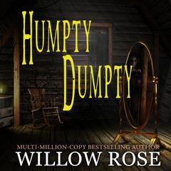 Humpty Dumpty Audiobook, by Willow Rose