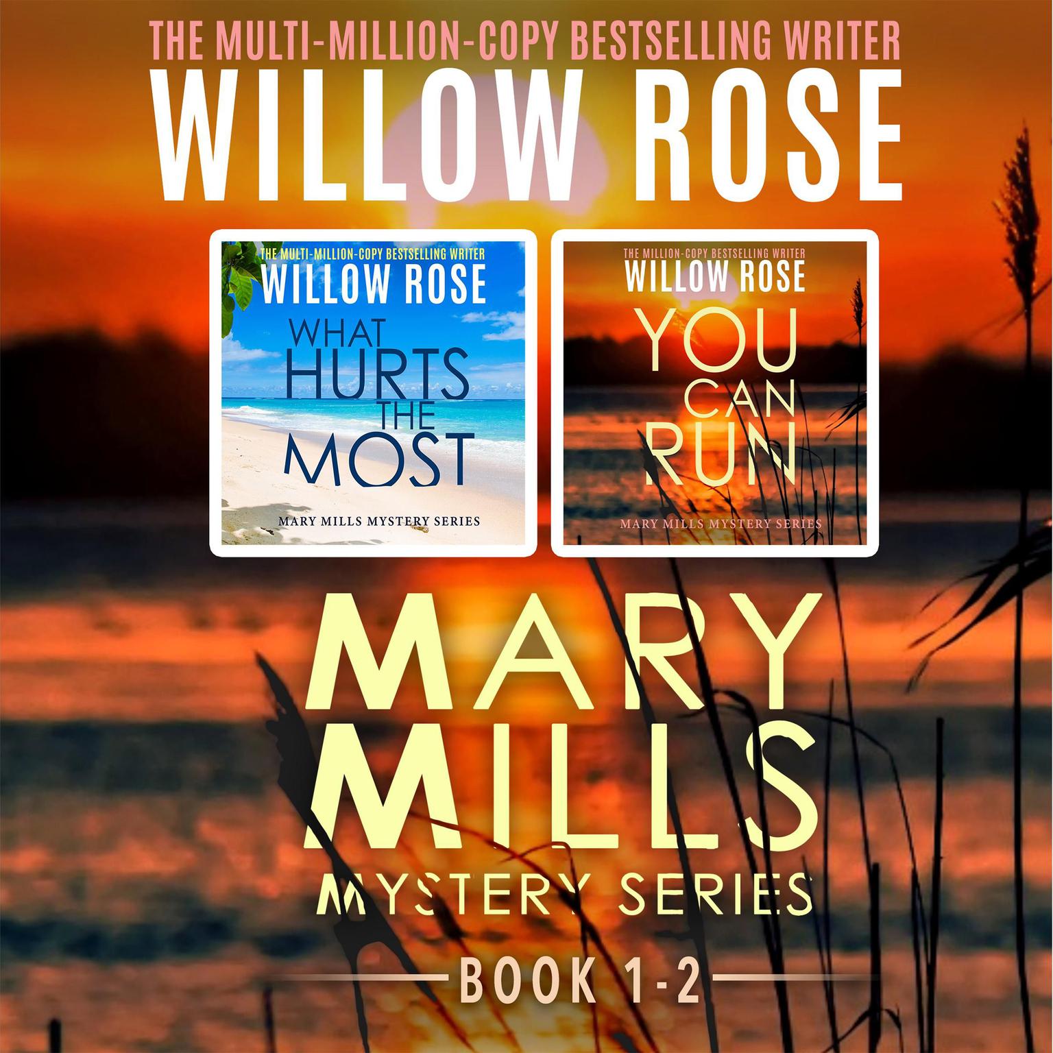 Mary Mills Mystery Series: Volume 1-2 Audiobook, by Willow Rose