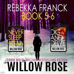 Rebekka Franck: Books 5-6 Audiobook, by Willow Rose