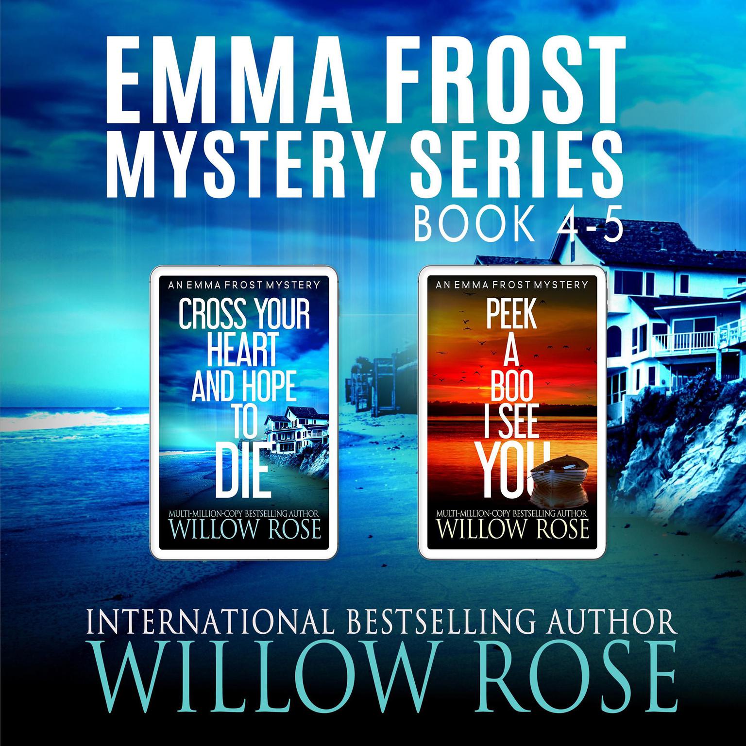 Emma Frost Mystery Series: Books 4-5 Audiobook, by Willow Rose