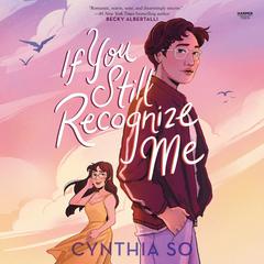 If You Still Recognize Me Audiobook, by Cynthia So
