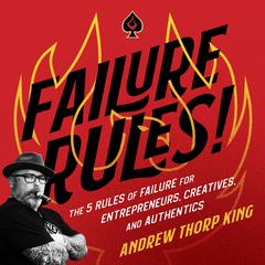 FAILURE RULES! Audiobook, by Andrew Thorp King