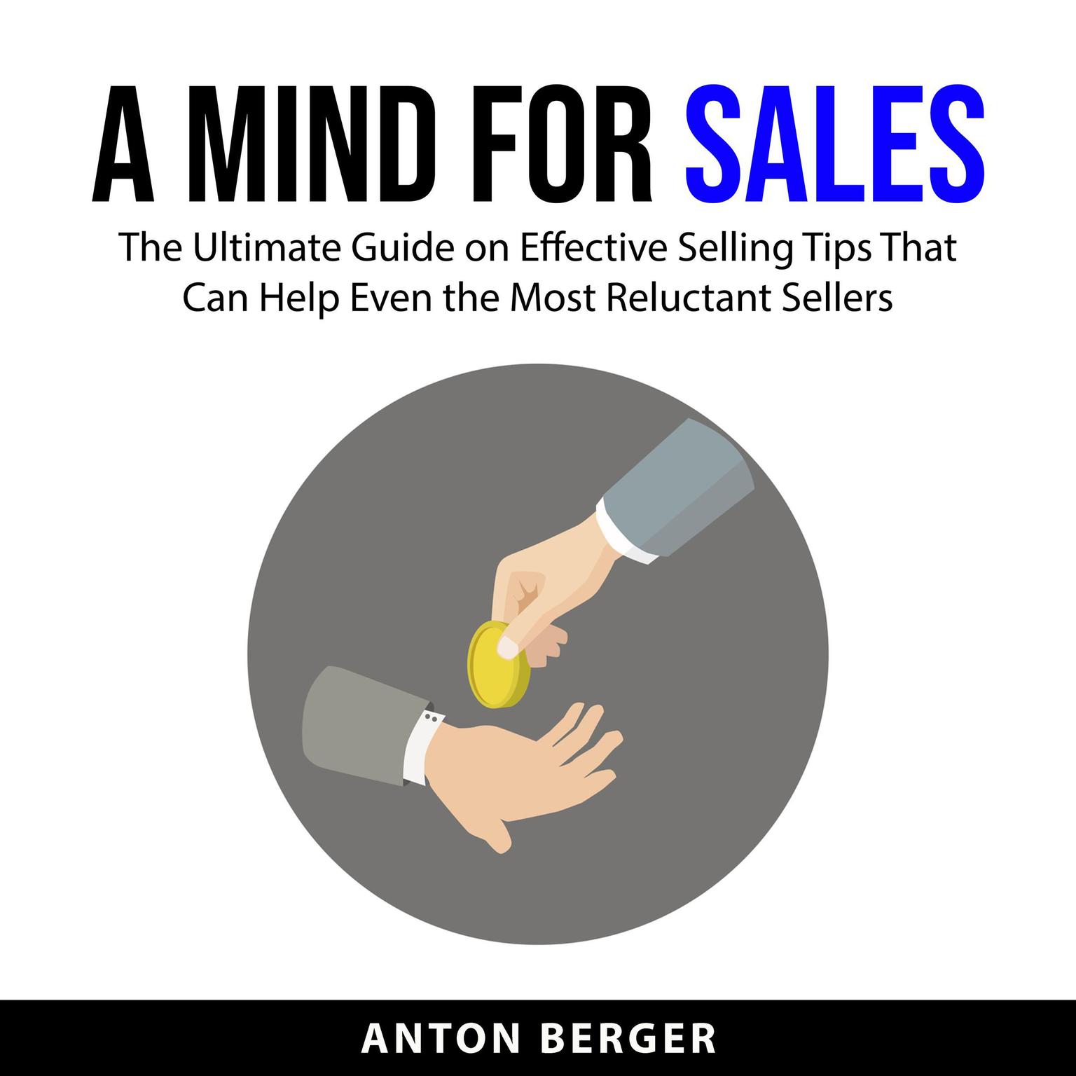 A Mind for Sales Audiobook, by Anton Berger