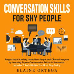 Conversation Skills for Shy People Audiobook, by Elaine Ortega