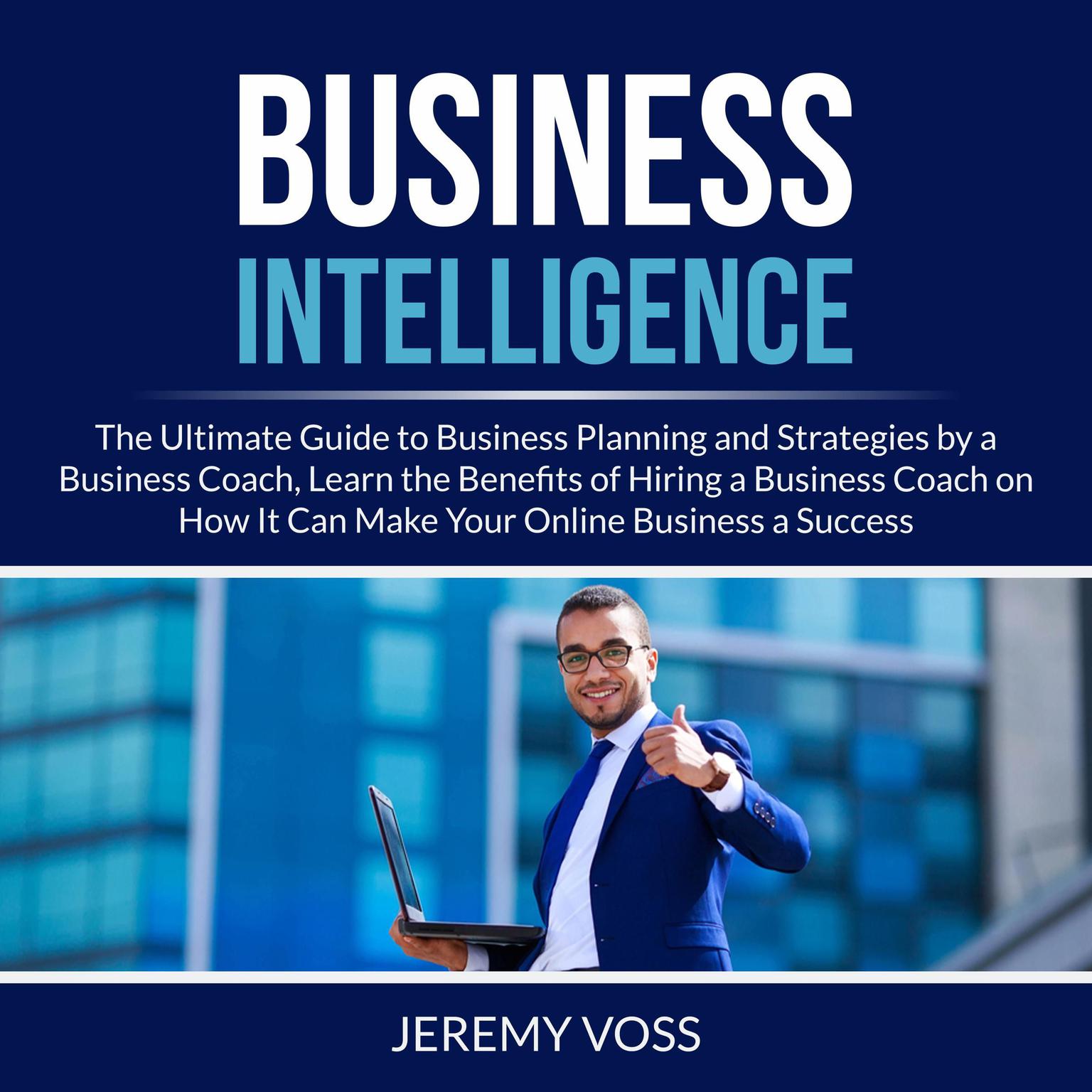 Business Intelligence Audiobook, by Jeremy Voss