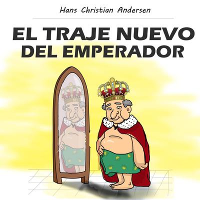 El traje nuevo del emperador Audiobook, by Hans Christian Andersen