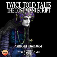 Twice Told Tales Audiobook, by Nathaniel Hawthorne