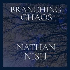 Branching Chaos Audiobook, by Nathan Nish