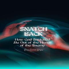 Snatch Back Audiobook, by Ruby Hayes