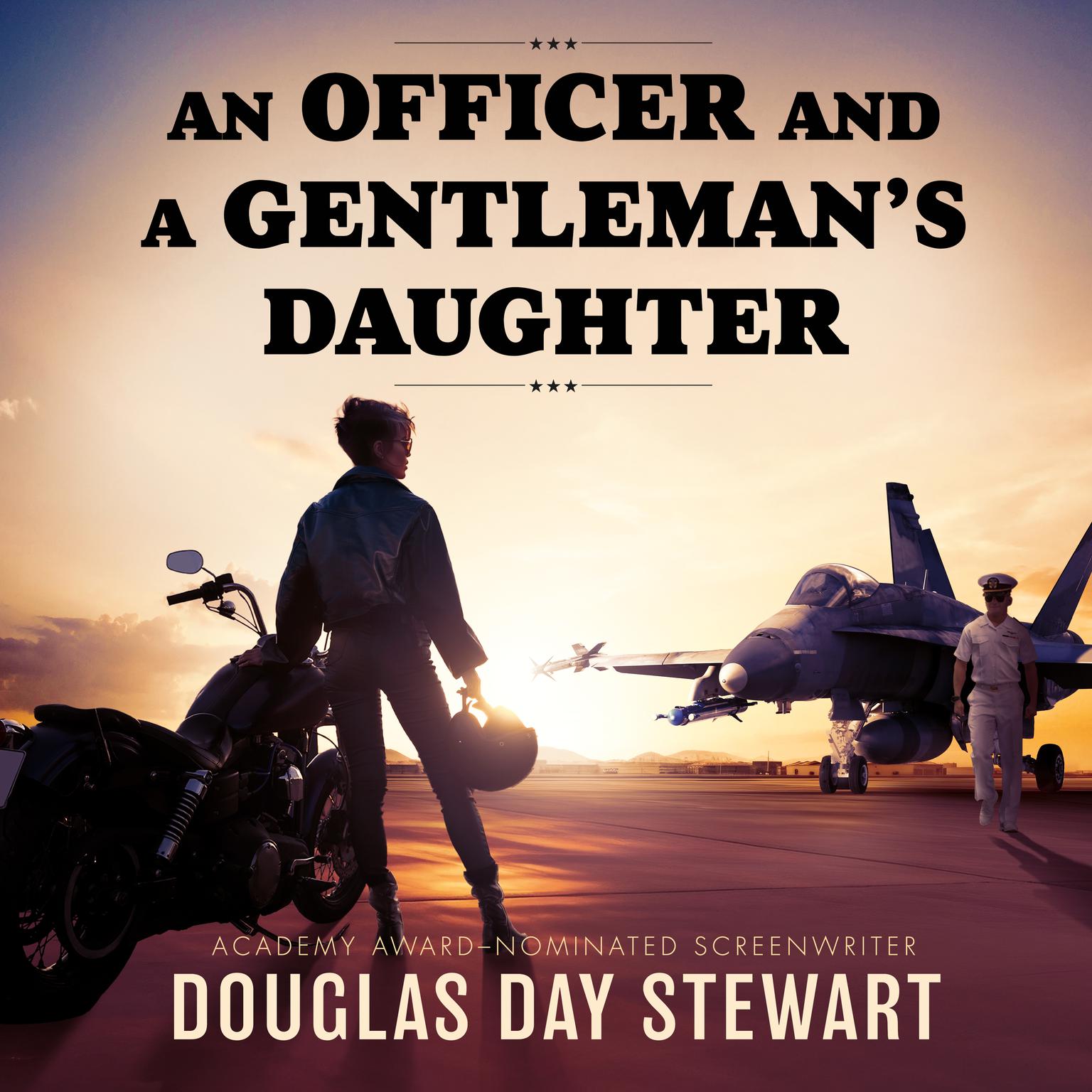 An Officer and a Gentleman’s Daughter Audiobook, by Douglas Day Stewart