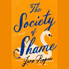 The Society of Shame Audiobook, by 