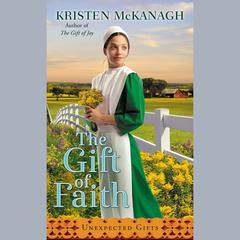 The Gift of Faith Audiobook, by Kristen McKanagh