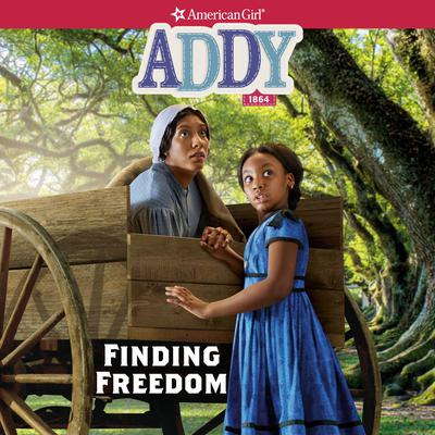Addy: Finding Freedom Audiobook, by Connie Rose Porter