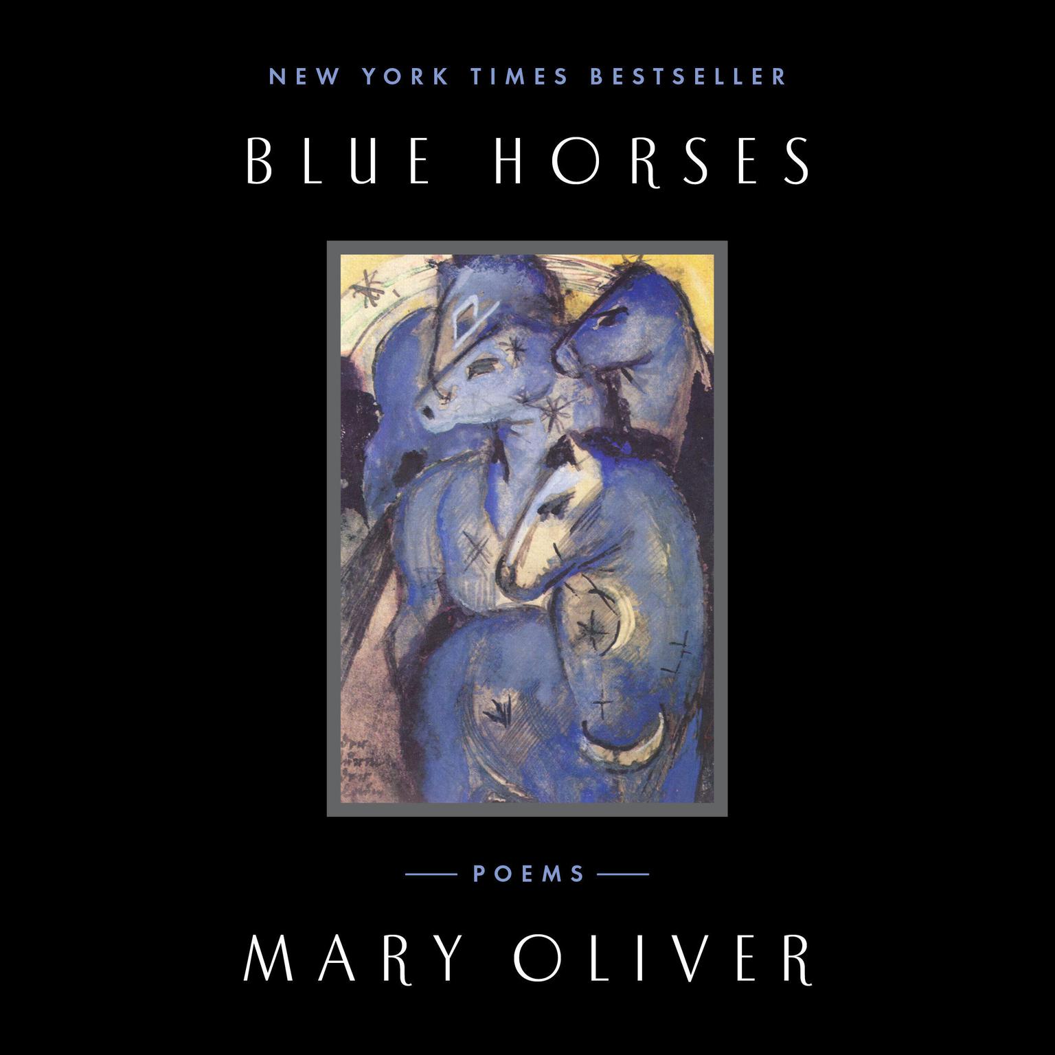 Blue Horses: Poems Audiobook, by Mary Oliver