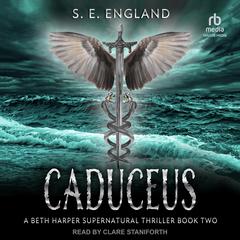 Caduceus Audiobook, by S. E. England