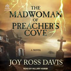 The Madwoman of Preachers Cove Audiobook, by Joy Ross Davis