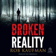 A Broken Reality Audiobook, by 
