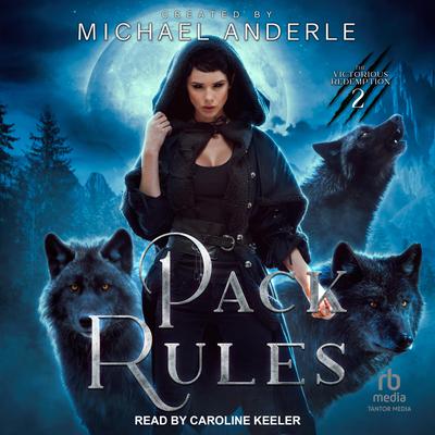 Pack Rules Audiobook, by Michael Anderle