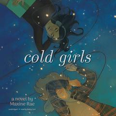 Cold Girls Audiobook, by Maxine Rae