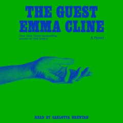 The Guest: A Novel Audiobook, by Emma Cline