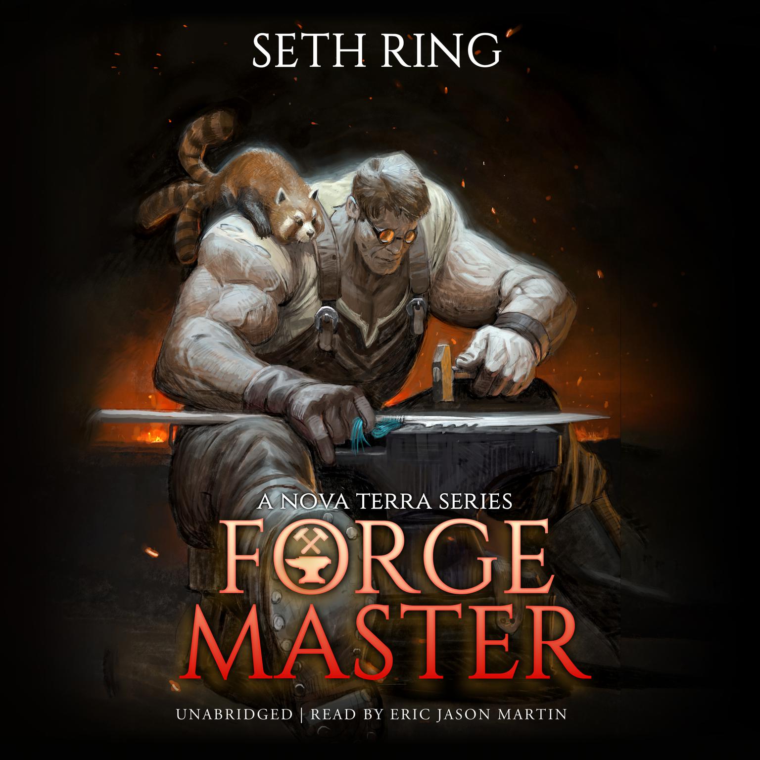 Forge Master: A LitRPG Adventure Audiobook, by Seth Ring