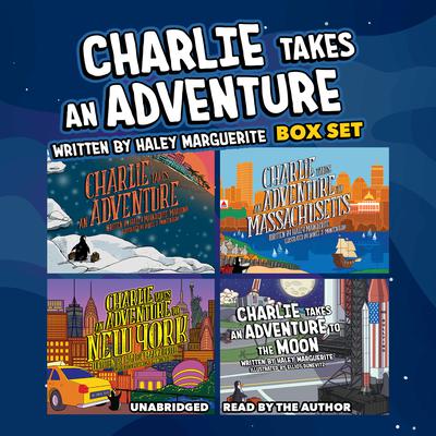 Charlie Takes an Adventure Boxed Set Audiobook, by Haley Marguerite