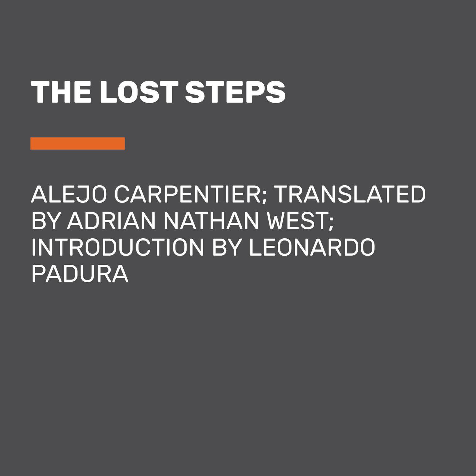 The Lost Steps Audiobook, by Alejo Carpentier