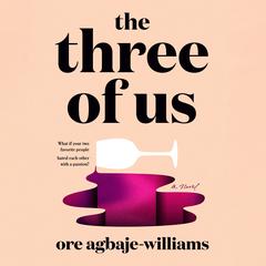 The Three of Us Audiobook, by Ore Agbaje-Williams