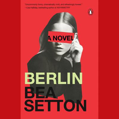 Berlin: A Novel Audiobook, by 