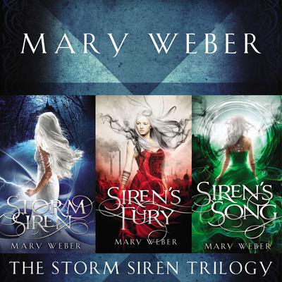 The Storm Siren Trilogy: Storm Siren, Sirens Fury, Sirens Song Audiobook, by Mary Weber