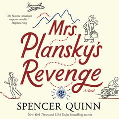 Mrs. Planskys Revenge Audiobook, by Spencer Quinn