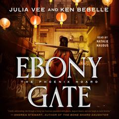 Ebony Gate: The Phoenix Hoard Audiobook, by Julia Vee