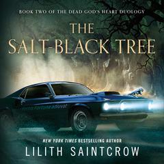 The Salt-Black Tree: Book Two of the Dead God's Heart Duology Audiobook, by 