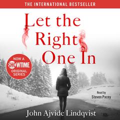Let the Right One In: A Novel Audiobook, by 