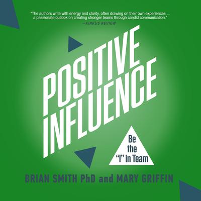 Positive Influence Audiobook, by Brian Smith, Mary Griffin