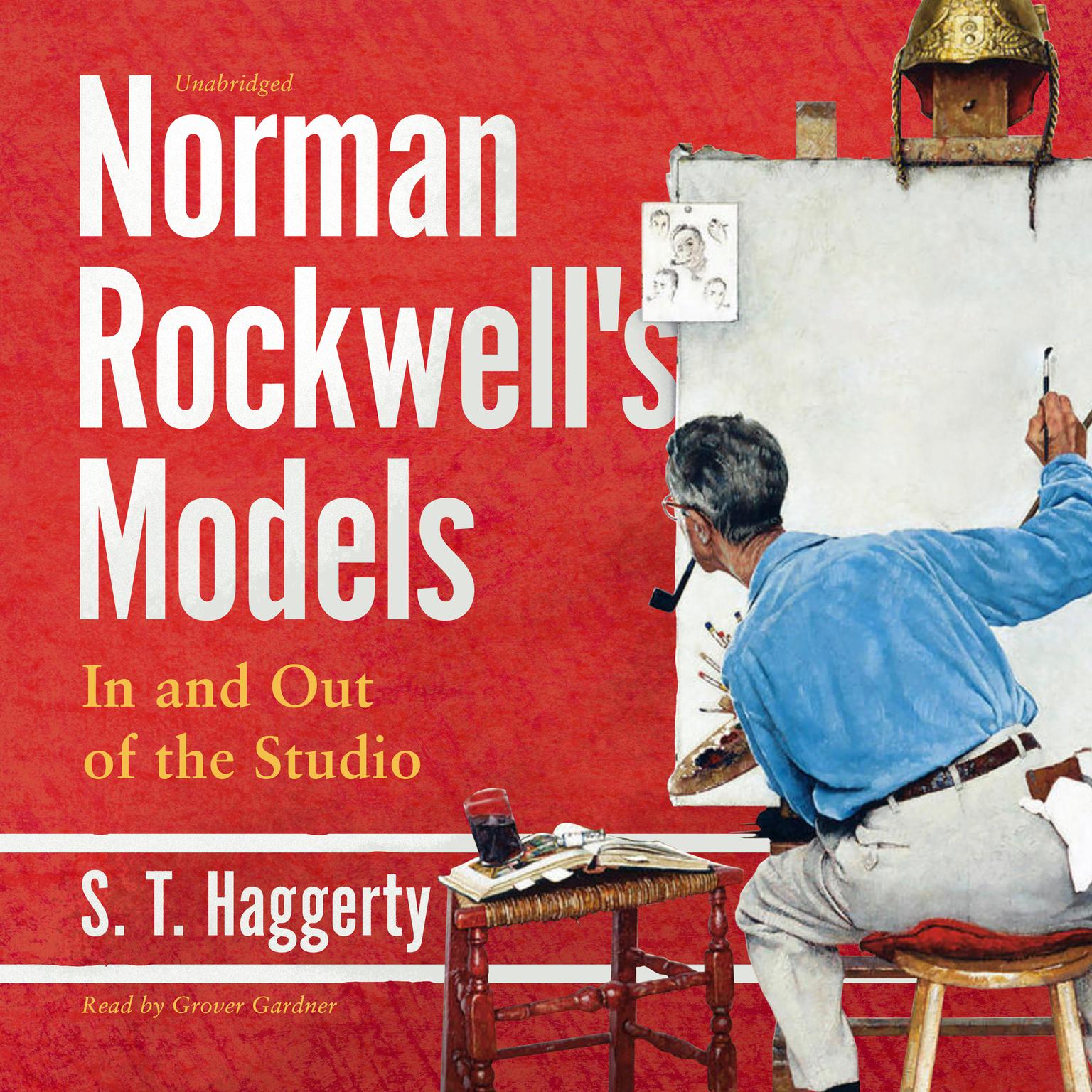 Norman Rockwells Models: In and Out of the Studio Audiobook, by S.T. Haggerty