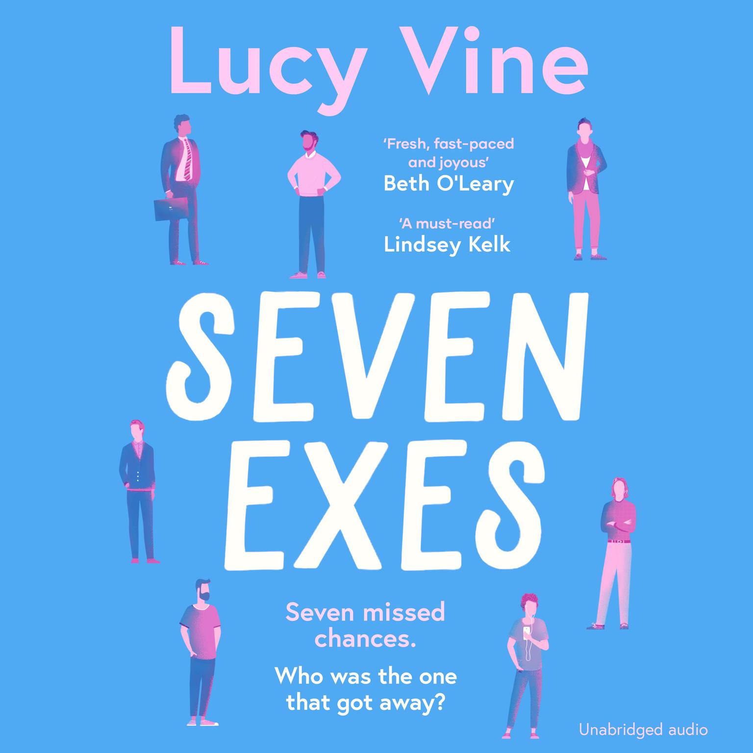 Seven Exes: Made me laugh out loud... fresh, fast-paced and joyous. BETH OLEARY Audiobook, by Lucy Vine