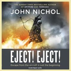 Eject! Eject! Audiobook, by John Nichol