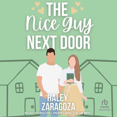 The Nice Guy Next Door Audiobook, by Haley Zaragoza