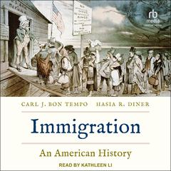 Immigration: An American History Audiobook, by Carl J. Bon Tempo