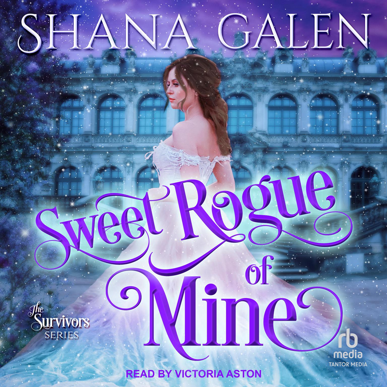 Sweet Rogue of Mine Audiobook, by Shana Galen