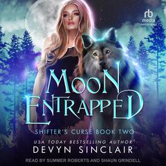 Moon Entrapped Audiobook, by Devyn Sinclair