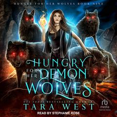 Hungry for Her Demon Wolves Audiobook, by Tara West
