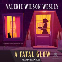 A Fatal Glow Audiobook, by Valerie Wilson Wesley