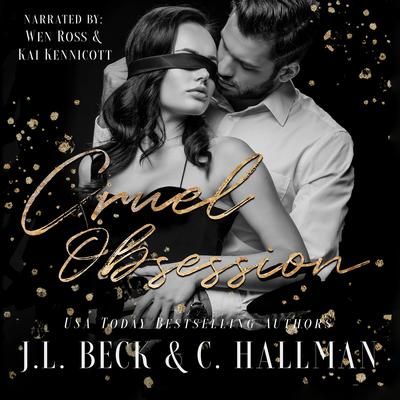 Cruel Obsession: A Mafia Romance Audiobook, by J. L. Beck