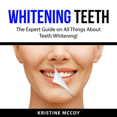 Whitening Teeth Audiobook, by Kristine McCoy